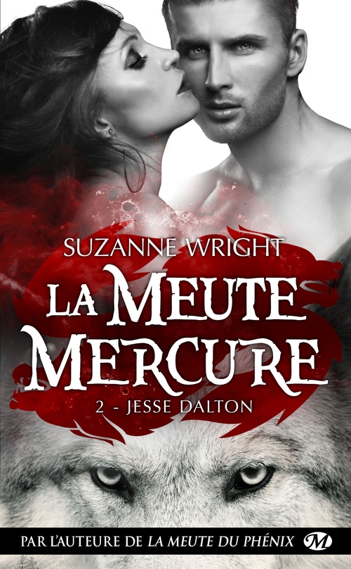 Couverture ebook de La Meute Mercure, T2 : Jesse Dalton, de Suzanne Wright, Bourbonniere Jocelyne