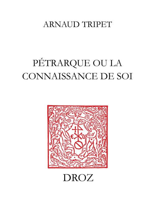 ebook cover of Pétrarque ou la connaissance de soi, by Arnaud Tripet