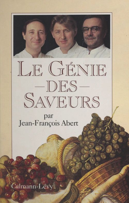 ebook cover of Le génie des saveurs, by Jean-Francois Abert