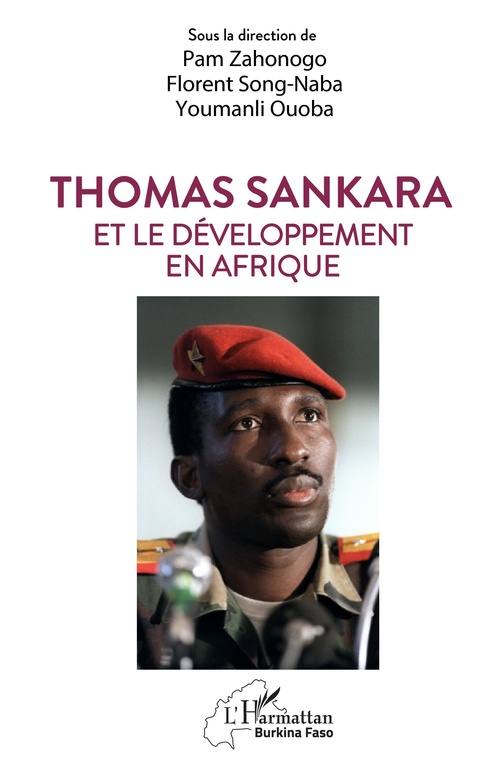 Couverture ebook de Thomas Sankara et le développement en Afrique, de Youmanli Ouoba, Florent Song-Naba, Pam Zahonogo