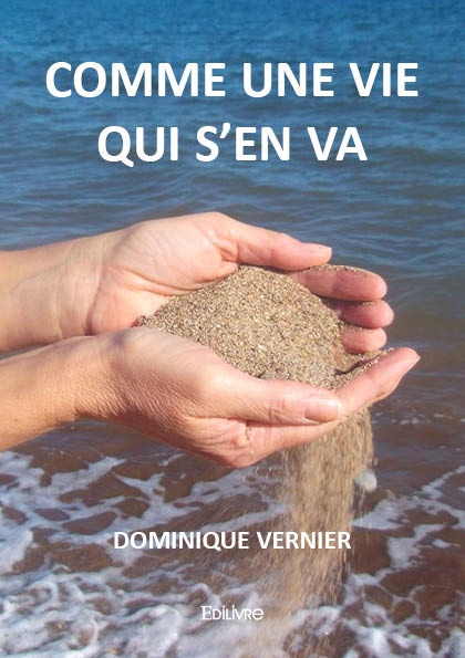 ebook cover of Comme une vie qui s'en va, by Dominique Vernier