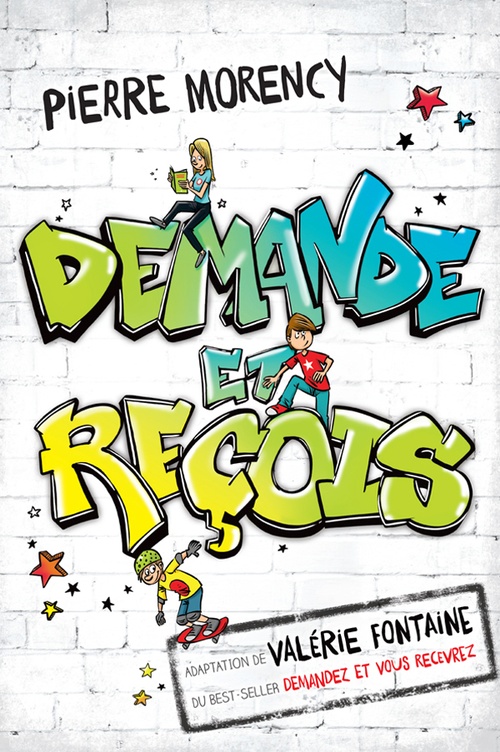 Couverture ebook de Demande et reçois, de Pierre Morency, Valerie Fontaine