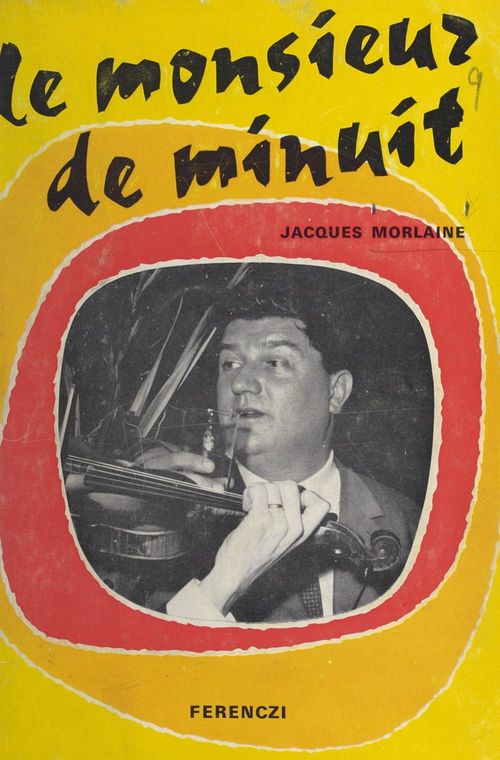 Couverture ebook de Le monsieur de minuit. Chronique d'un Parisien, de Jacques Morlaine