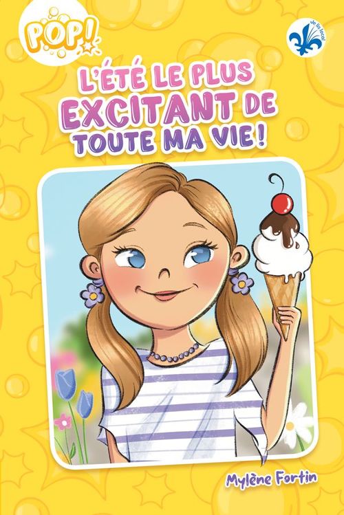 ebook cover of L'été le plus excitant de toute ma vie!, by Mylène Fortin