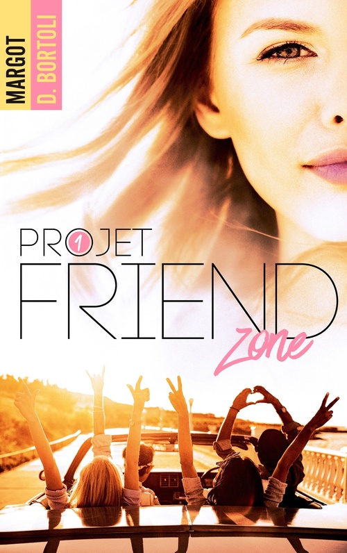 Couverture ebook de Projet friendzone, de Margot D. Bortoli