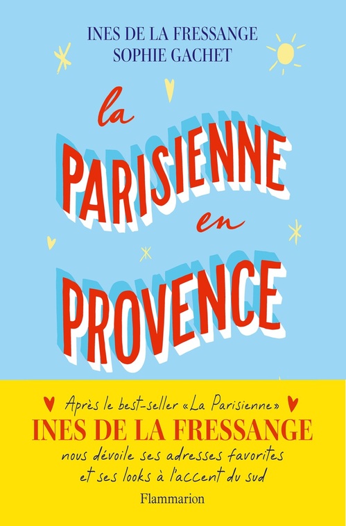 ebook cover of La Parisienne en Provence, by Sophie Gachet, Inès de La Fressange