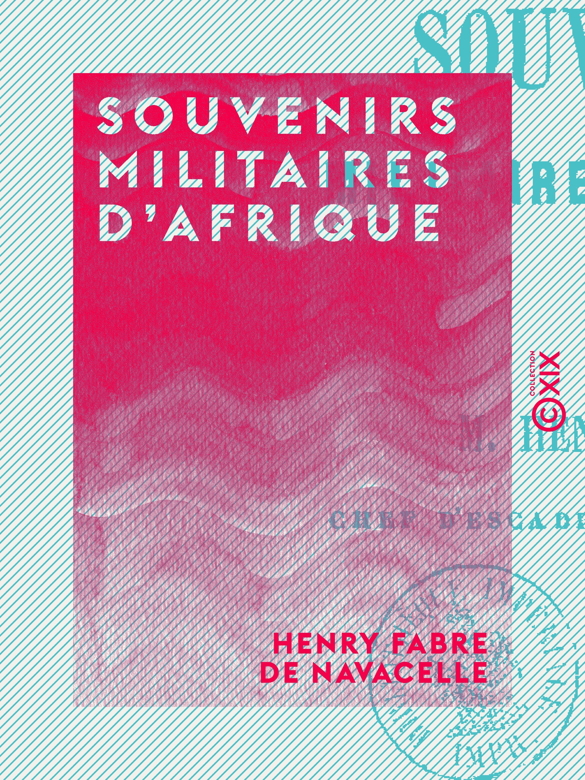 ebook cover of Souvenirs militaires d'Afrique, by Henry Fabre De Navacelle