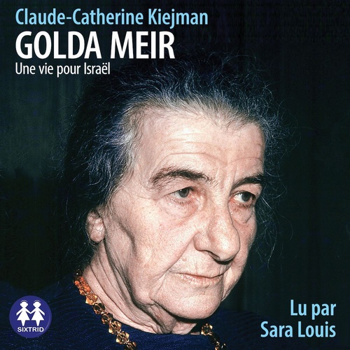 audiobook cover of Golda Meir - Une vie pour Israël, by Claude-Catherine Kiejman