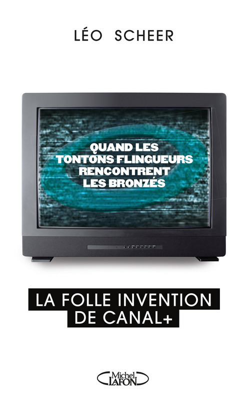 Couverture ebook de Quand les tontons flingueurs rencontrent les bronzés, de Léo Scheer
