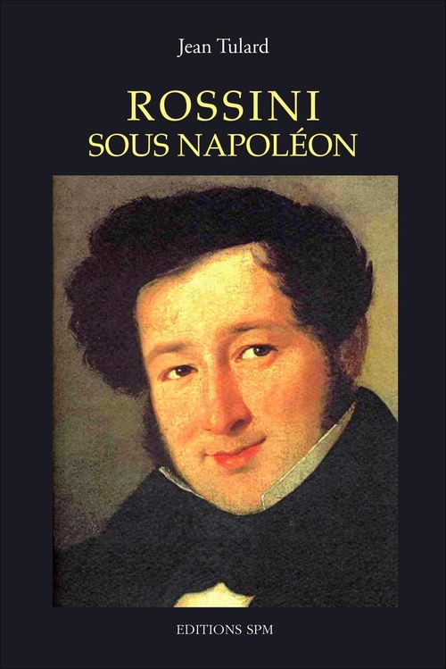 ebook cover of Rossini sous Napoléon, by Jean Tulard