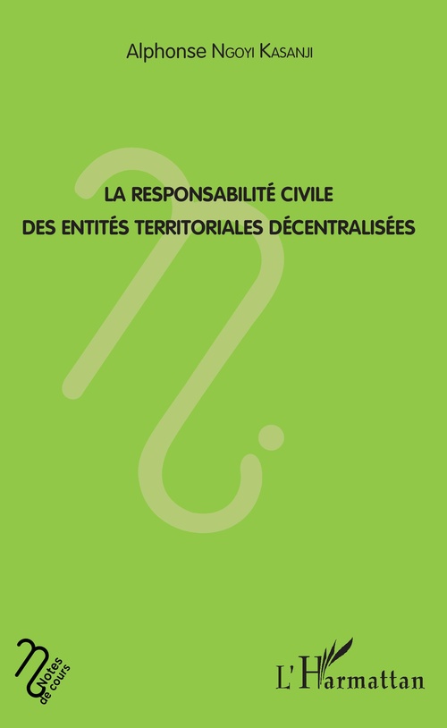 ebook cover of La responsabilité civile des entités territoriales décentralisées, by Alphonse Ngoyi Kasanji