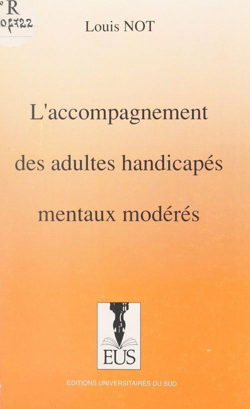Couverture ebook de L'accompagnement des adultes handicapés mentaux modérés, de Louis Not