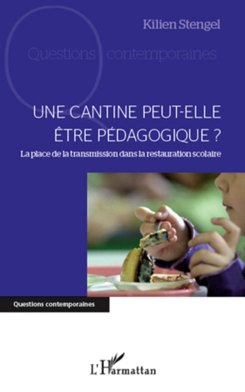 Couverture ebook de Une cantine peut-elle être pédagogique ?, de Kilien Stengel