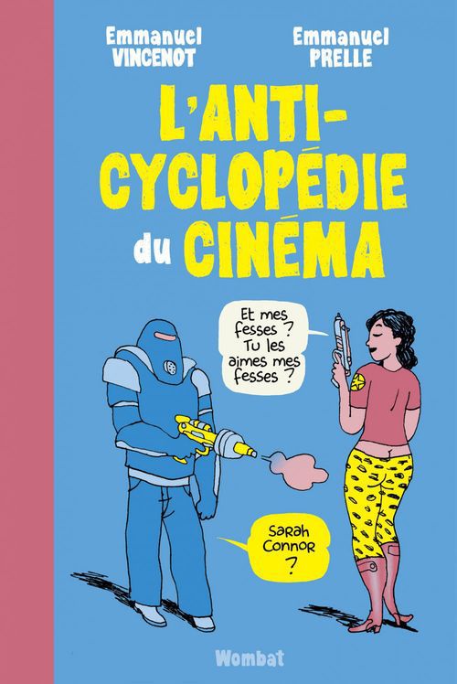 ebook cover of L'Anticyclopédie du cinéma, by Emmanuel Prelle, Emmanuel Vincenot