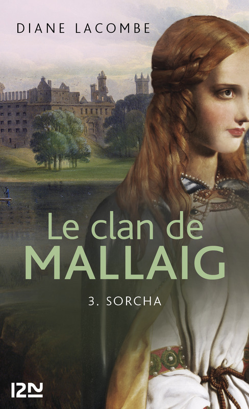 ebook cover of Le clan de Mallaig - tome 3 Sorcha, by Diane Lacombe