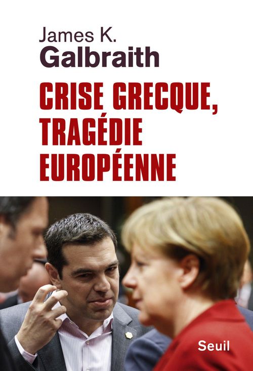 Couverture ebook de Crise grecque, tragédie européenne, de James k. Galbraith