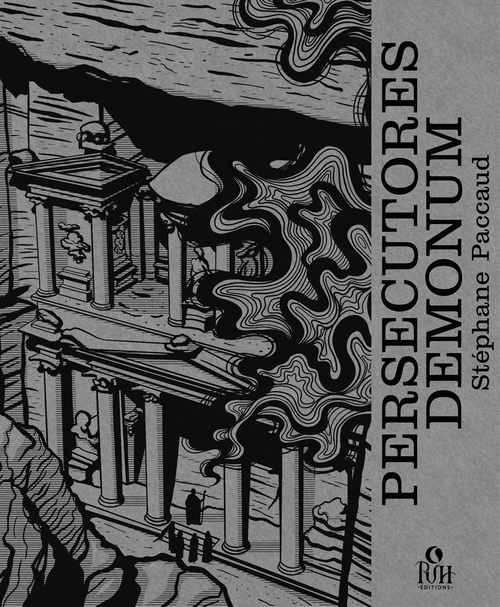 Couverture ebook de Persecutores demonum - La geste de l'hétérodoxe Tome 2, de Stéphane Paccaud