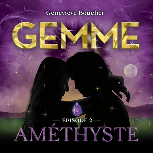 audiobook cover of Gemme - T.2 : Amethyste, by Geneviève Boucher