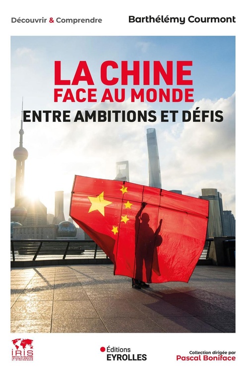 Couverture ebook de La chine face au monde, de Barthélémy Courmont
