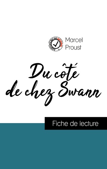 Couverture ebook de Analyse de l'oeuvre : Du côté de chez Swann (résumé et fiche de lecture plébiscités par les enseignants sur fichedelecture.fr), de Marcel Proust