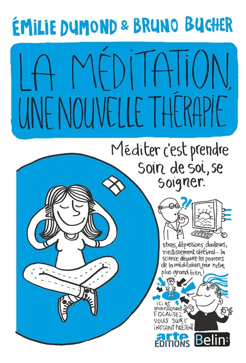 ebook cover of La méditation, une nouvelle thérapie, by Bruno Bucher, Emilie Dumond