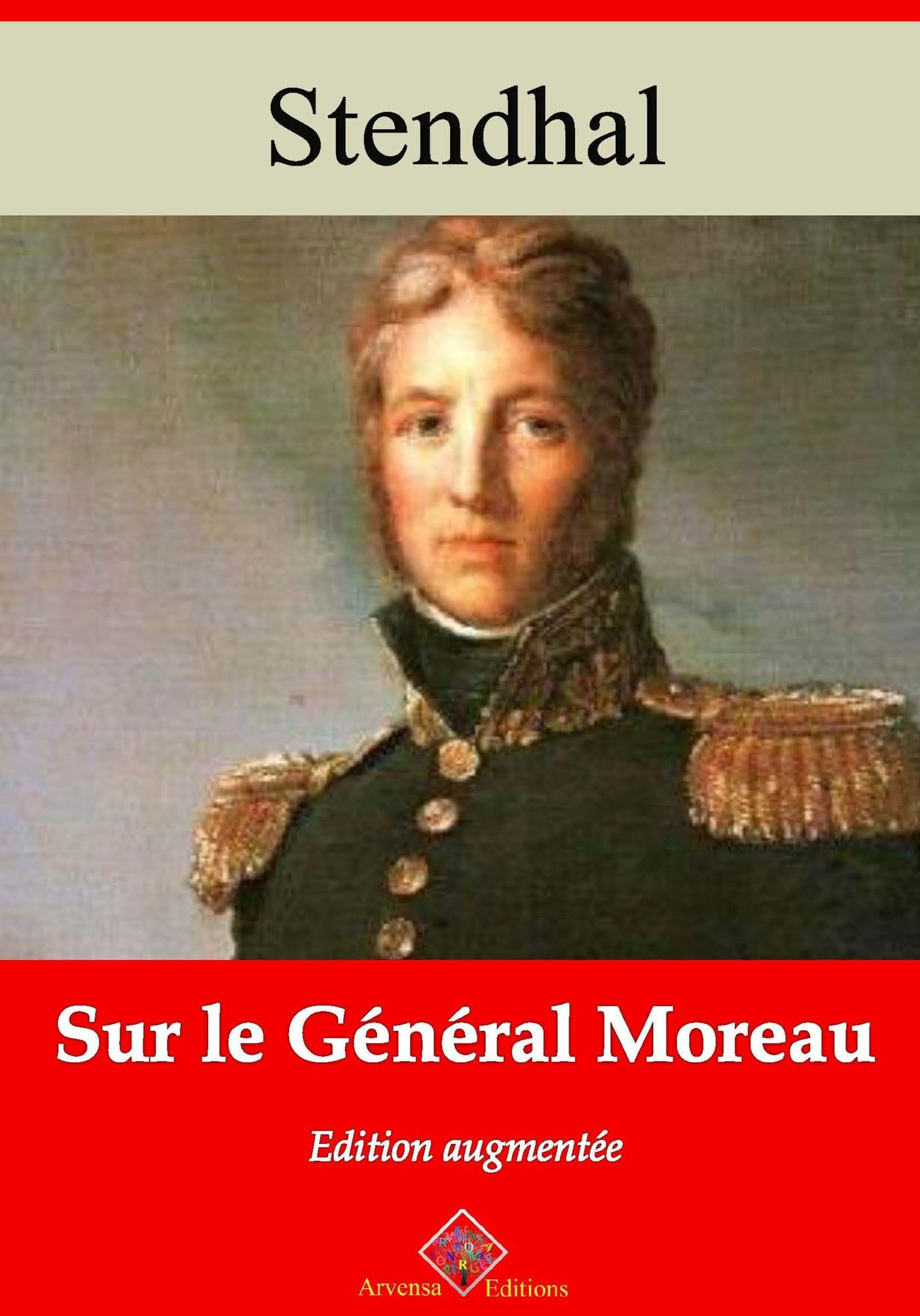 Couverture ebook de Sur le général Moreau - suivi d'annexes, de Stendhal