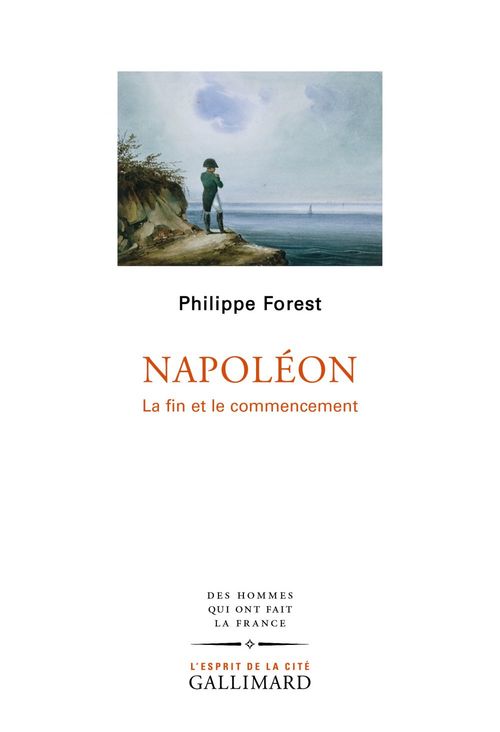 ebook cover of Napoléon. La fin et le commencement, by Philippe Forest