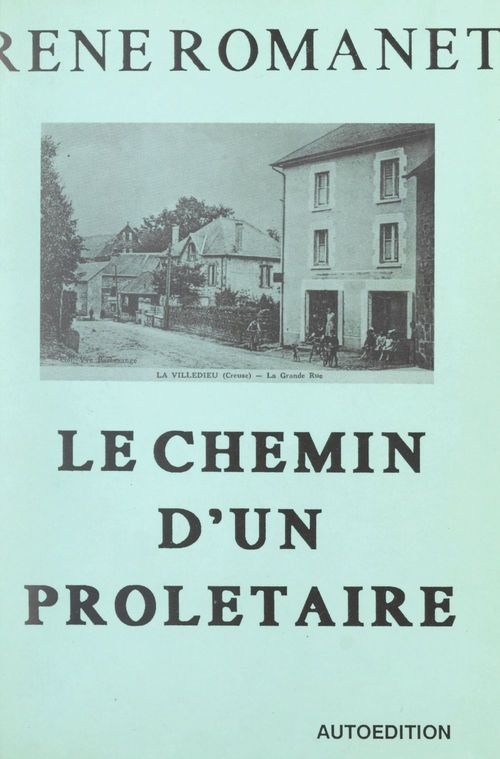 Couverture ebook de Le chemin d'un prolétaire, de Rene Romanet