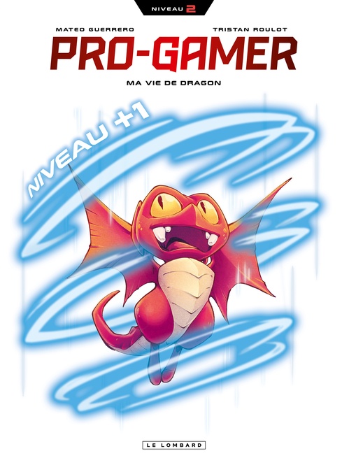 ebook cover of Pro gamer - Tome 2 - Ma vie de Dragon, by Tristan Roulot