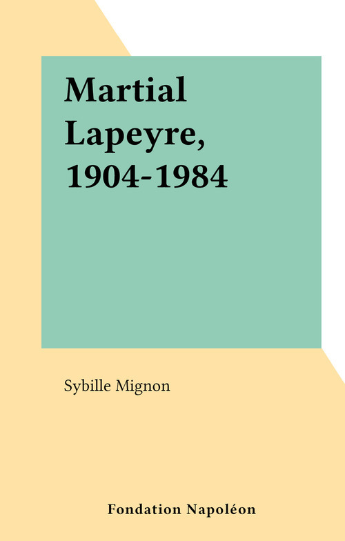 Couverture ebook de Martial Lapeyre, 1904-1984, de Sybille Mignon