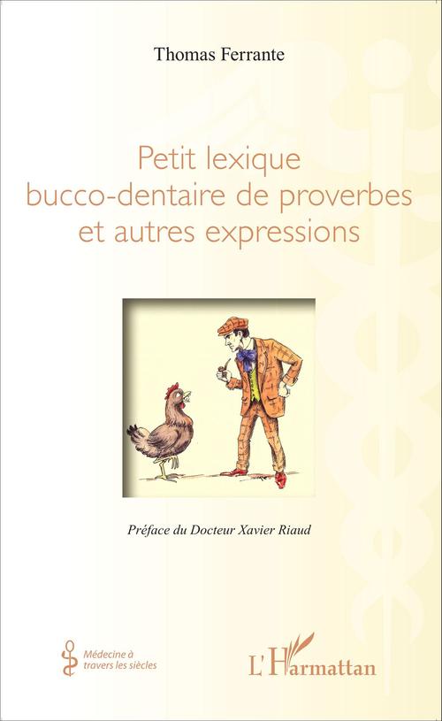 ebook cover of Petit lexique bucco-dentaire de proverbes et autres expressions, by Thomas Ferrante