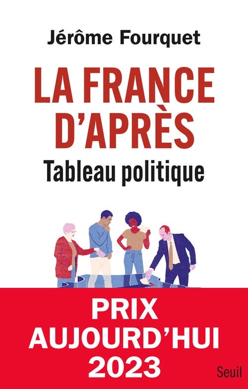ebook cover of La France d'après. Tableau politique, by Jérôme Fourquet