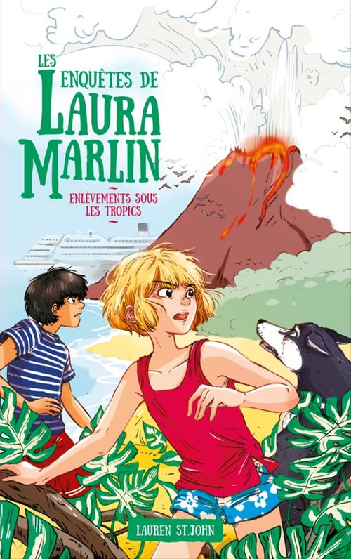 Couverture ebook de Les enquêtes de Laura Marlin - Tome 2 - Enfer sous les tropiques, de Lauren St John