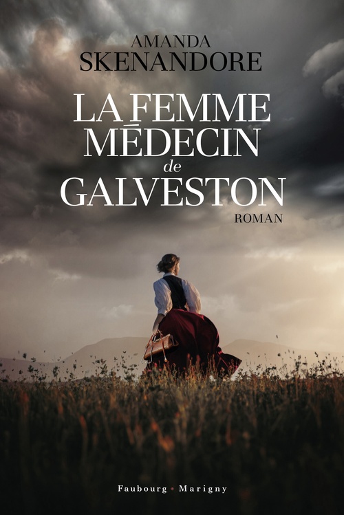 ebook cover of La femme médecin de Galveston, by Amanda Skenandore