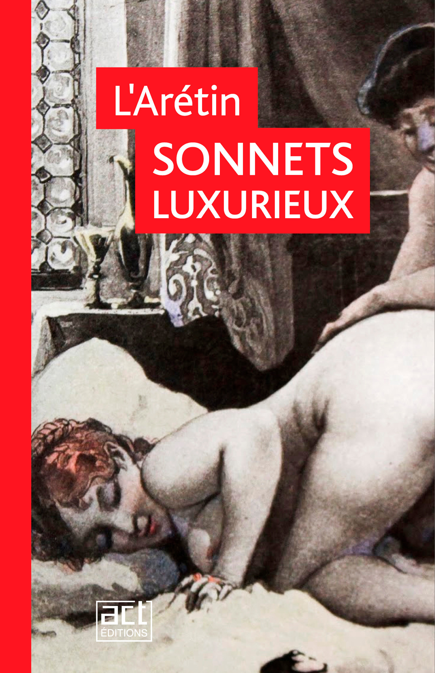 ebook cover of Les Sonnets Luxurieux, by L' Arétin