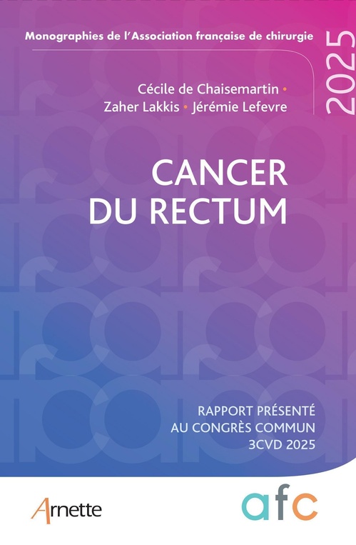 ebook cover of Cancer du rectum, by Cécile de Chaisemartin, Zaher Lakkis, Jérémie Lefevre