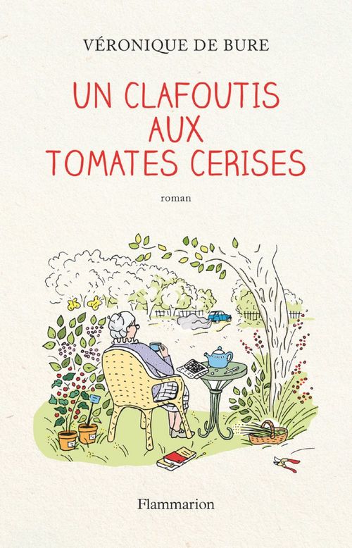 ebook cover of Un clafoutis aux tomates cerises, by Véronique de Bure
