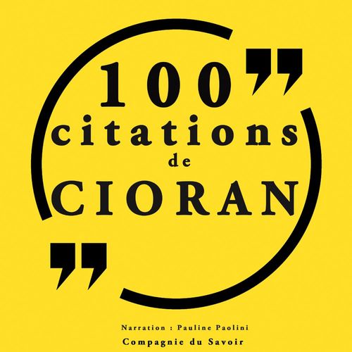 audiobook cover of 100 citations Cioran, by Emil Cioran