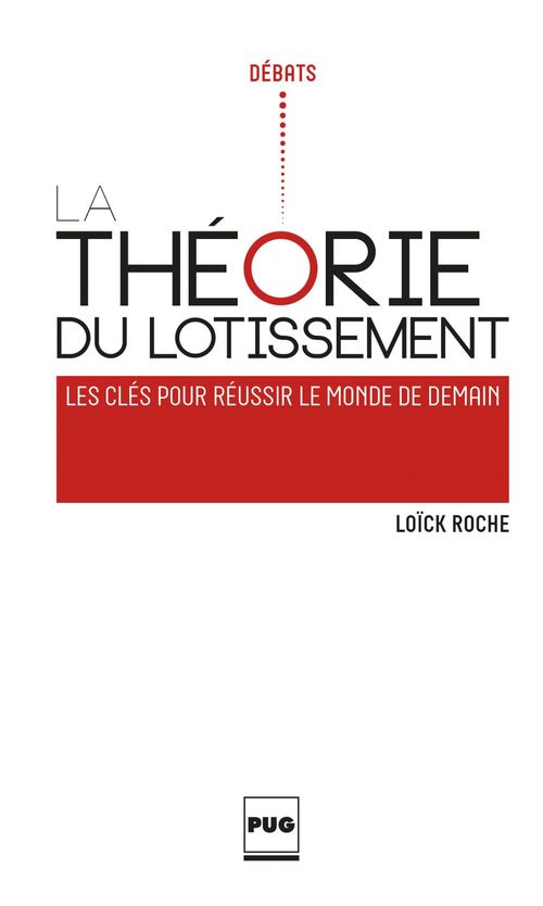 Couverture ebook de La Théorie du lotissement, de Loïck Roche