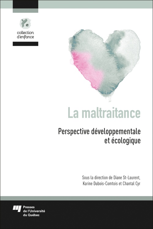 ebook cover of La maltraitance, by Collectif, Karine Dubois-comtois, Diane St-laurent, Chantal Cyr