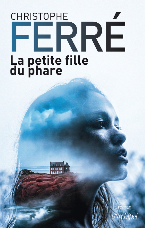 Couverture ebook de La petite fille du phare, de Christophe Ferré