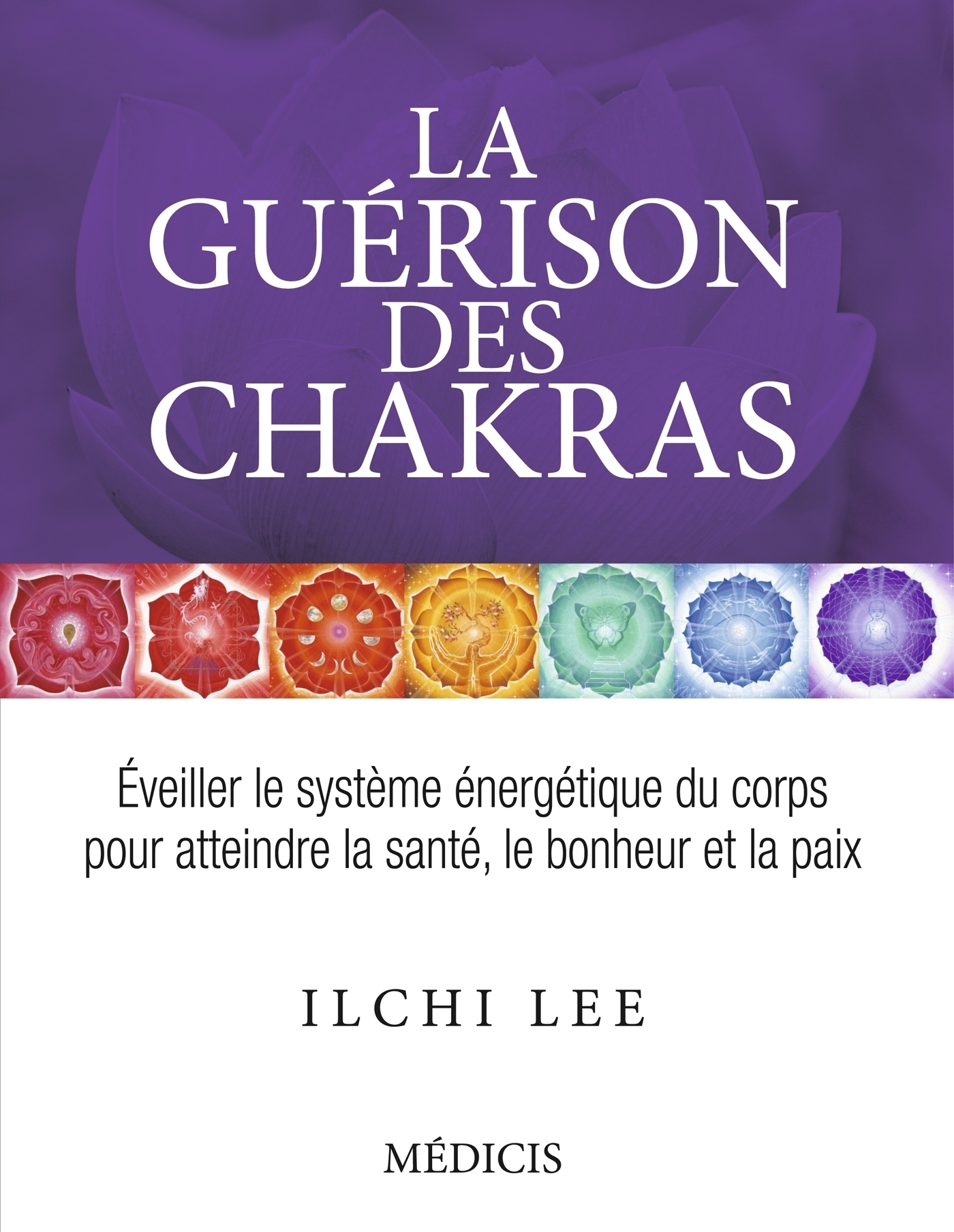 ebook cover of La guérison des chakras, by Ilchi Lee