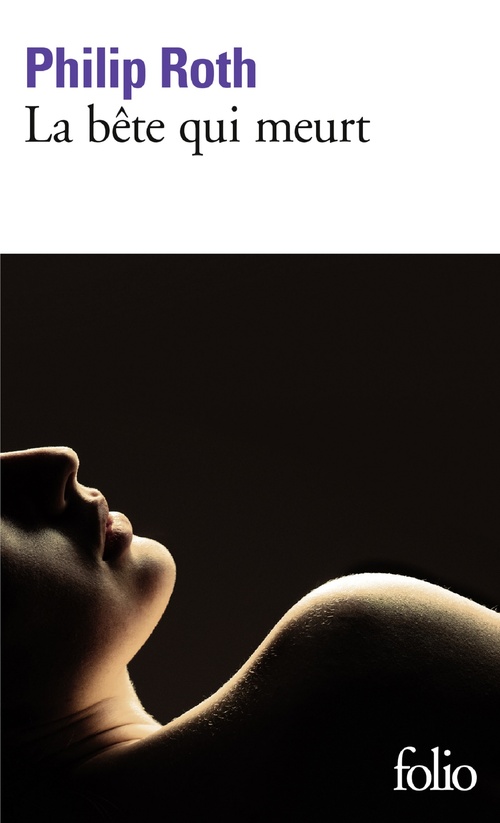 ebook cover of La bête qui meurt, by Philip Roth