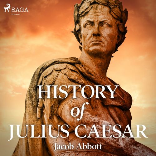 Couverture audiobook de History of Julius Caesar, de Jacob Abbot