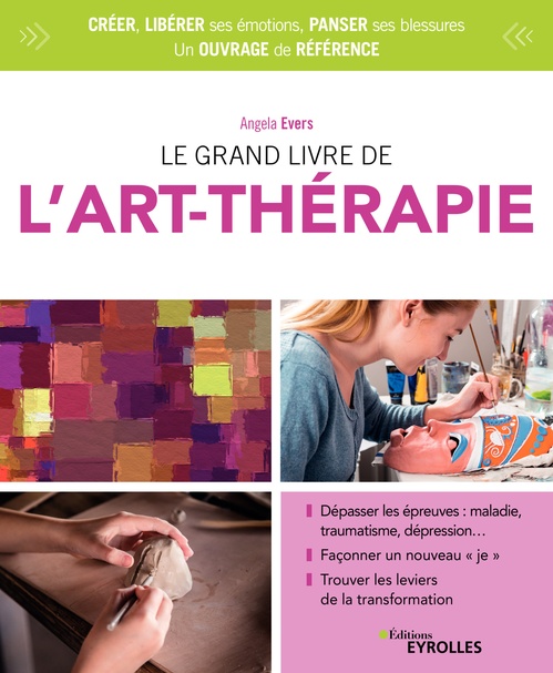 ebook cover of Le grand livre de l'art-thérapie, by Angela Evers