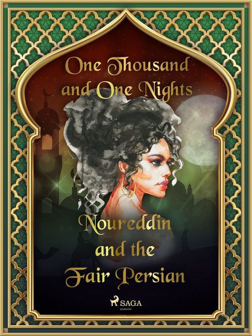 Couverture ebook de Noureddin and the Fair Persian, de One Thousand and One Nights