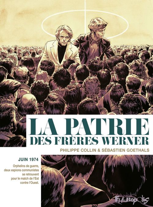 Couverture ebook de La patrie des frères Werner, de Philippe Collin, Sébastien Goethals