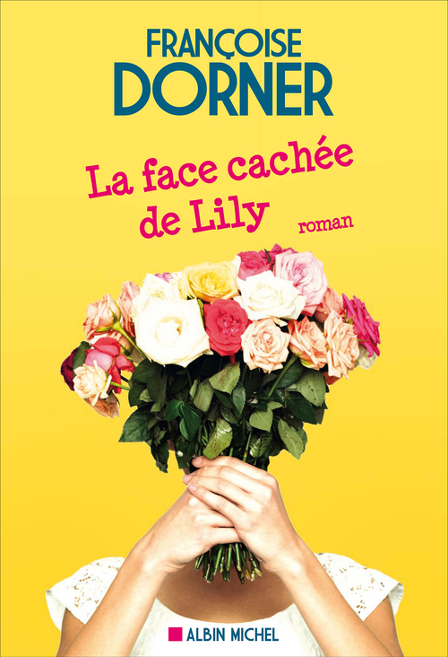 Couverture ebook de La Face cachée de Lily, de Françoise Dorner