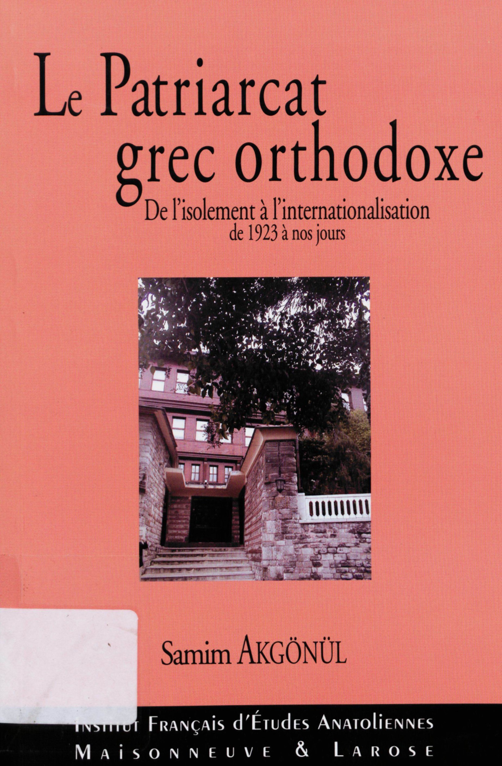 Couverture ebook de Le Patriarcat grec orthodoxe, de Akgonul S