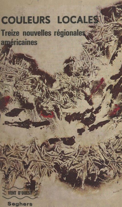 Couverture ebook de Couleurs locales, de Bret, George washington Cable, Willa Cather, Kate Chopin, Stephen Crane, Joel Chandler Harris, Mary Wilkins freeman